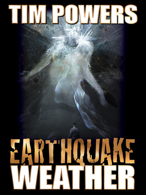 Title details for Earthquake Weather by Tim Powers - Available